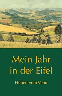 Mein Jahr in der Eifel - Hubert vom Venn - E-Book