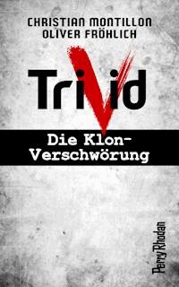 PERRY RHODAN-Trivid Komplettpaket (Band 1-6) - Christian Montillon - E-Book