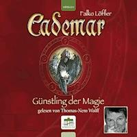Cademar - Günstling der Magie - Falko Löffler - Hörbuch