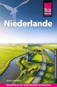 Reise Know-How Reiseführer Niederlande - Ulrike Grafberger - E-Book