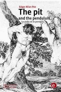 The pit and the pendulum/Le puits et le pendulum - Edgar Allan Poe - E-Book