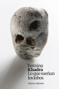 Lo que sueñan los lobos - Yasmina Khadra - E-Book