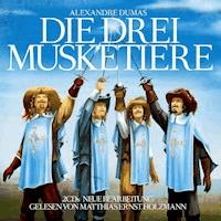 Die drei Musketiere - Dumas Alexandre - Hörbuch