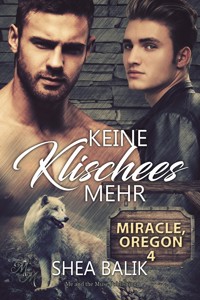 Keine Klischees mehr - Shea Balik - E-Book