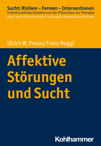 Affektive Störungen und Sucht - Franz Moggi - E-Book