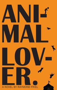 Animal Lover - Raymond Friel - E-Book
