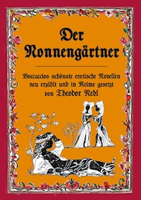 Der Nonnengärtner - Nebl Theodor - E-Book