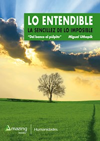 Lo Entendible - Miguel Uthopik - E-Book