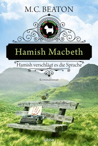 Hamish Macbeth verschlägt es die Sprache - M.C. Beaton - E-Book