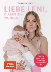 Liebe Leni, du bist ein Wunder - Vanessa Lock - E-Book
