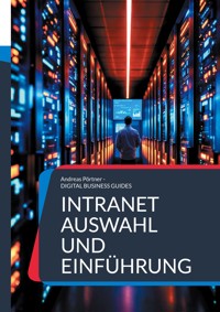 Intranet Auswahl und Einführung - Andreas Pörtner - E-Book