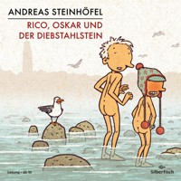 Rico und Oskar 3: Rico, Oskar und der Diebstahlstein - Andreas Steinhöfel - Hörbuch