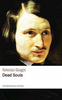 Dead Souls - Nikolái Gógol - E-Book