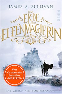 Das Erbe der Elfenmagierin - James A. Sullivan - E-Book