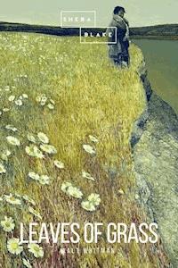 Leaves of Grass - Walt Whitman - E-Book