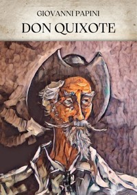 Don Quixote - Giovanni Papini - E-Book