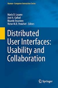 Distributed User Interfaces: Usability and Collaboration -  - E-Book