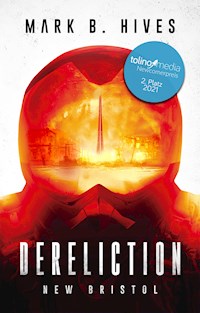 Dereliction - Mark B. Hives - E-Book