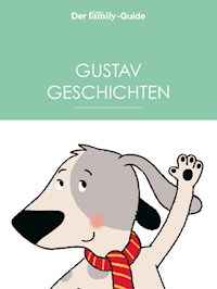 Vorlesen mit Gustav - Vorlesegeschichten von Eltern family - Marie Hübner - E-Book