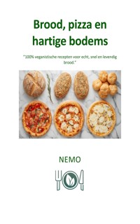 Brood, pizza en hartige bodems: Terra Vegan - serie van Nemo - Deel 7 - NEMO T. V. - E-Book