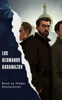 Los hermanos Karamázov - Fiódor Dostoyevski - E-Book