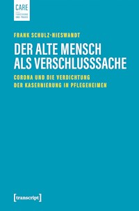 Der alte Mensch als Verschlusssache - Frank Schulz-Nieswandt - E-Book