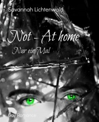 Not - At home - Savannah Lichtenwald - E-Book