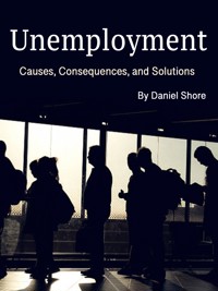 Unemployment - Shore Daniel - E-Book