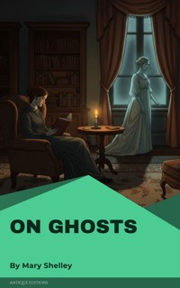 On Ghosts - Mary Shelley - E-Book