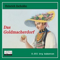 Das Goldmacherdorf - Heinrich Zschokke - Hörbuch
