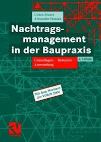Nachtragsmanagement in der Baupraxis - Ulrich Elwert - E-Book