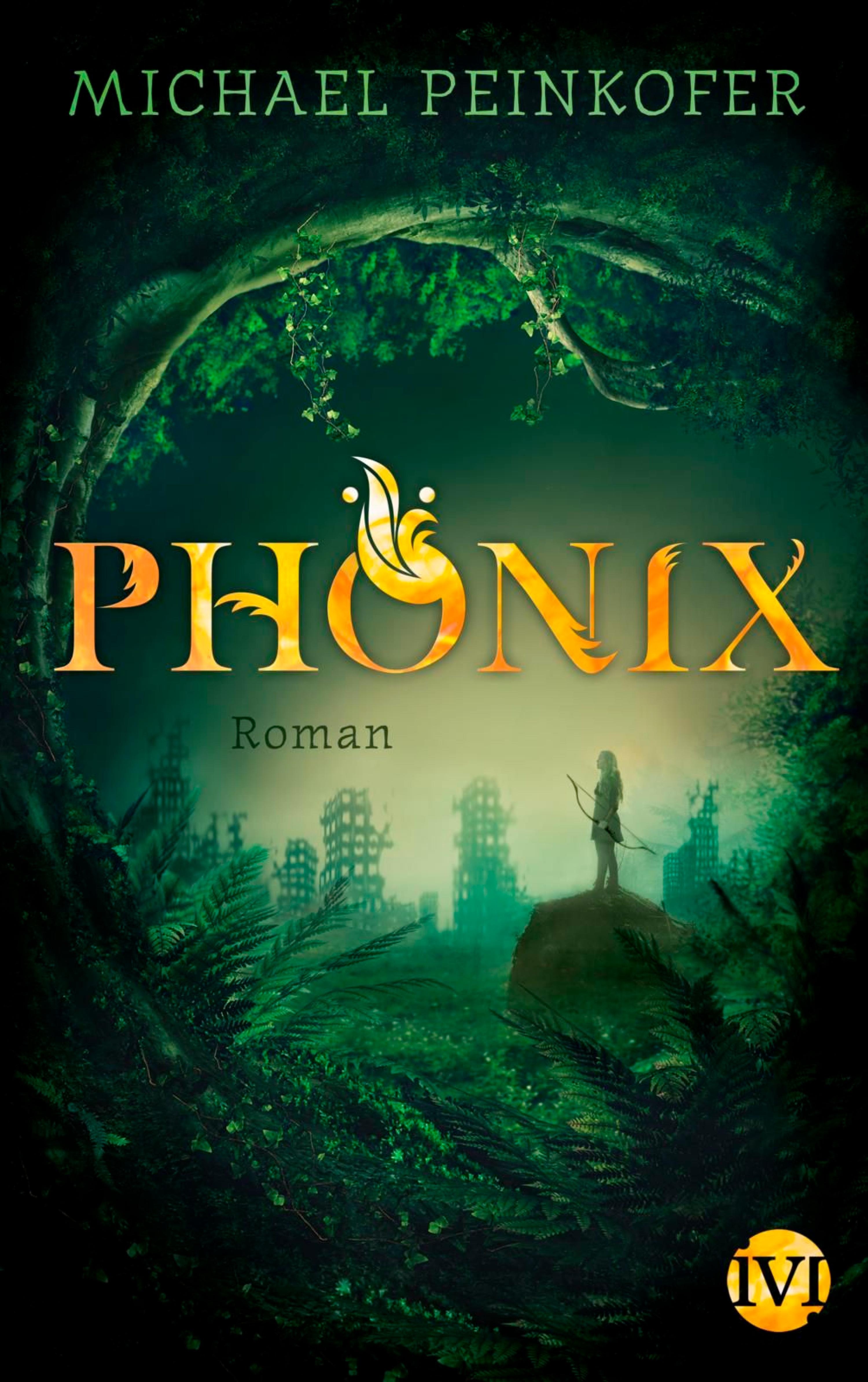 Phönix - Michael Peinkofer - E-Book