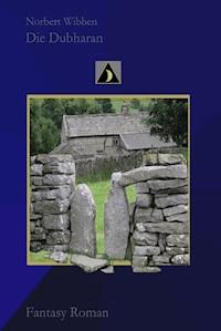 Die Dubharan - Norbert Wibben - E-Book