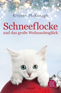 Schneeflocke und das große Weihnachtsglück - Kristen McKanagh - E-Book