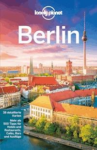 Lonely Planet Reiseführer Berlin - Andrea Schulte-Peevers - E-Book