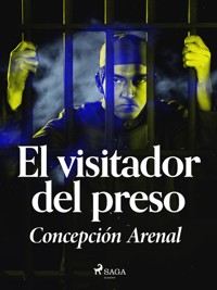 El visitador del preso - Concepción Arenal - E-Book