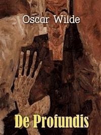 De Profundis - Oscar Wilde - E-Book
