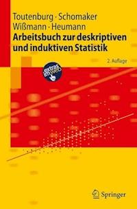 Arbeitsbuch zur deskriptiven und induktiven Statistik - Helge Toutenburg - E-Book