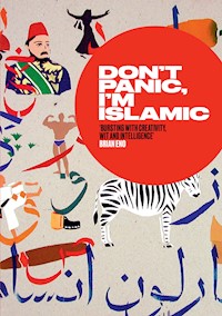 Don't Panic, I'm Islamic -  - E-Book