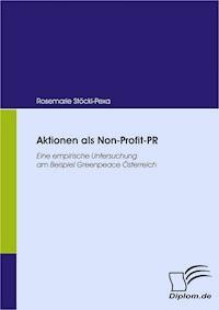Aktionen als Non-Profit-PR - Rosemarie Stöckl-Pexa - E-Book