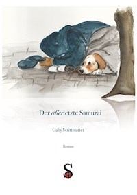 Der allerletzte Samurai - Gaby Strittmatter - E-Book