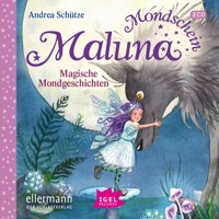 Maluna Mondschein. Magische Mondgeschichten - Andrea Schütze - Hörbuch