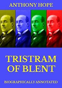 Tristram of Blent - Anthony Hope - E-Book