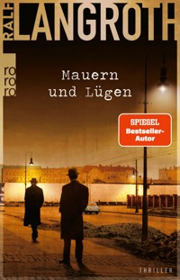 Mauern und Lügen - Ralf Langroth - E-Book