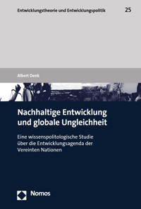 Nachhaltige Entwicklung und globale Ungleichheit - Albert Denk - E-Book