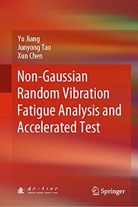Non-Gaussian Random Vibration Fatigue Analysis and Accelerated Test - Yu Jiang - E-Book