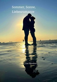 Sommer, Sonne, Liebesromanze - Lisa Hirndorf - E-Book