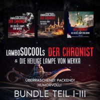 Der Chronist & Die Heilige Lampe Von Mekka Bundle Teil I-III - Lambo Socool - Hörbuch