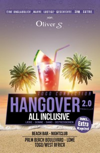 Togo Connection 2 - All Inclusive - Liebe, Sonne, Sand, Depressionen - Oliver S. - E-Book