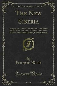 The New Siberia - Harry De Windt - E-Book